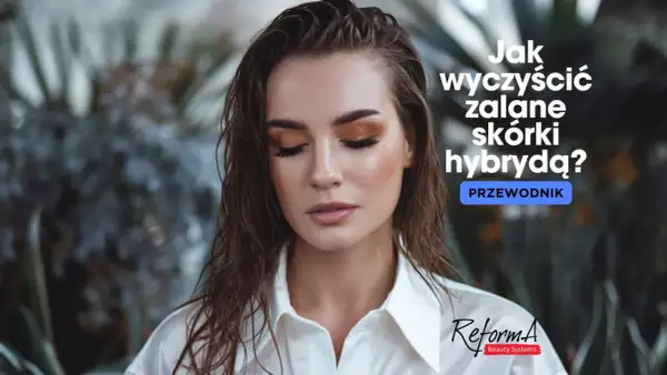 Portret kobiety z mokrymi włosami i makijażem, z tekstem "Jak wyczyścić zalane skórki hybrydą?".